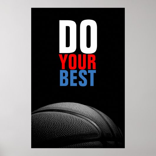 Schwarz-weißer Basketball macht Ihre besten Inspir Poster (Vorne)