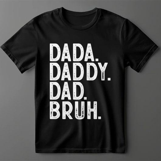 Schwarz-weißer DADA DADDY VATER BRUH VATER'S DAY T-Shirt
