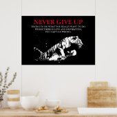 Schwarz-weißes Tiger gibt nie Motivierend auf Poster (Küche)