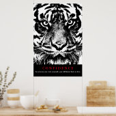 Schwarz-weißes Zitat zum Vertrauen der Tiger Inspi Poster (Küche)