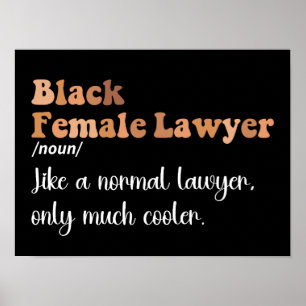 Schwarze Anwältin Definition Lustig Frauen Anwälte Poster