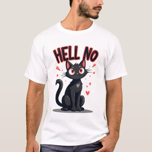 SCHWARZE CAT SAYS HELL NO T-Shirt (Vorderseite)