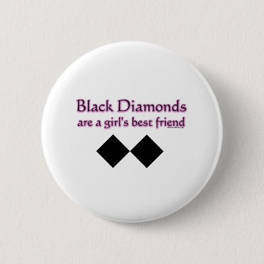 Schwarze Diamanten sind ein bester Freund der Button (Vorderseite)