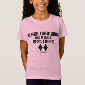 Schwarze Diamanten sind ein gilrs bester Freund T-Shirt