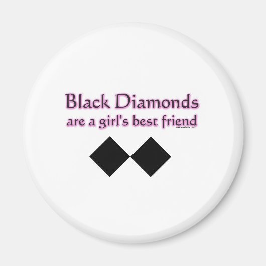 Schwarze Diamanten sind ein Mädchenbeste Freundin Magnet (Vorne)