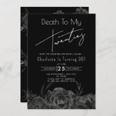 Schwarze Flora Tod zu meinen Zwanzigern 30. Geburt Einladung (Vorne/Hinten)