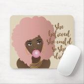 Schwarze Frau, sie glaubte, sie könnte das, also t Mousepad (Mit Mouse)