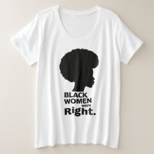 Schwarze Frauen hatten nach der Silhouette recht Große Größe T-Shirt
