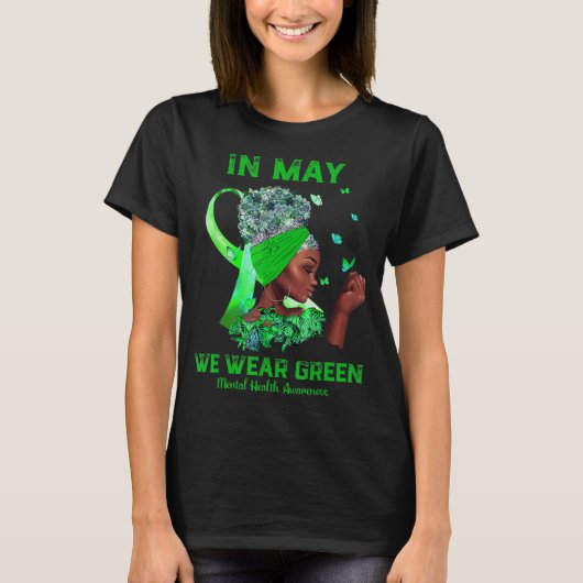 Schwarze Frauen im Mai tragen grüne psychische Ges T-Shirt (Vorderseite)