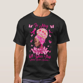Schwarze Frauen Im Mai Tragen Wir Rosa Psychische  T-Shirt