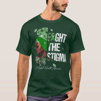 Schwarze Frauen kämpfen gegen Stigma Mental Health T-Shirt
