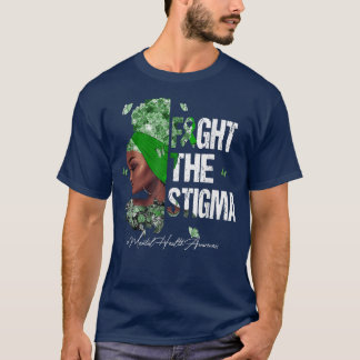Schwarze Frauen kämpfen gegen Stigma Mental Health T-Shirt
