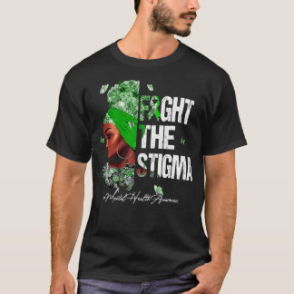 Schwarze Frauen kämpfen gegen Stigma Mental Health T-Shirt