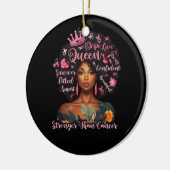 Schwarze Frauen Königin stärker als Brustkrebs ros Keramik Ornament (Links)