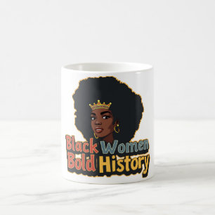 Schwarze Frauen, mutige Geschichte Kaffeetasse