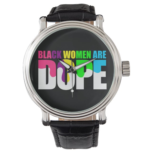 Schwarze Frauen sind dope Black Pride History Armbanduhr (Vorderseite)
