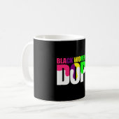 Schwarze Frauen sind dope Black Pride History Kaffeetasse (Vorderseite Links)