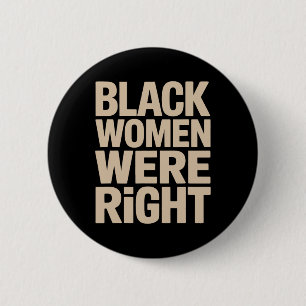 Schwarze Frauen waren richtige schwarze Frauen Res Button