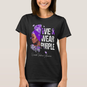 Schwarze Frauen Wir tragen Lila häusliche Gewalt A T-Shirt