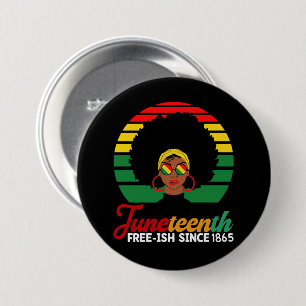 Schwarze Freiheit Free Ish Seit 1865 Juneteenth Button