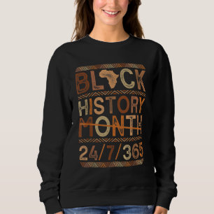 Schwarze Geschichte 365 Tage Melanin Schwarze Gesc Sweatshirt