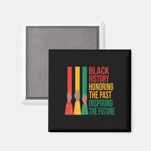 Schwarze Geschichte ehrt in der Vergangenheit Insp Magnet (Vorderseite/Rückseite)