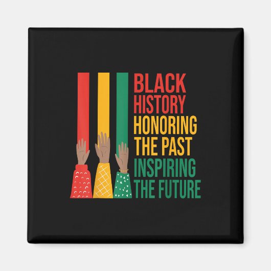 Schwarze Geschichte ehrt in der Vergangenheit Insp Magnet (Vorne)