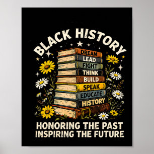 Schwarze Geschichte Ehrung der Vergangenheit Inspi Poster