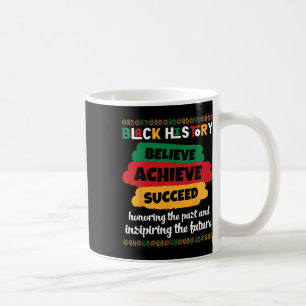 Schwarze Geschichte Glauben Erreichen Erfolgreich  Kaffeetasse