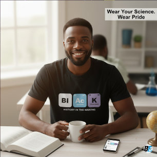 Schwarze Geschichte im Werden Periodensystem Wisse T-Shirt