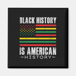 Schwarze Geschichte ist amerikanische Geschichte B Magnet