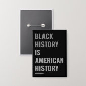 Schwarze Geschichte ist amerikanische Geschichte - Button (Vorderseite/Rückseite)