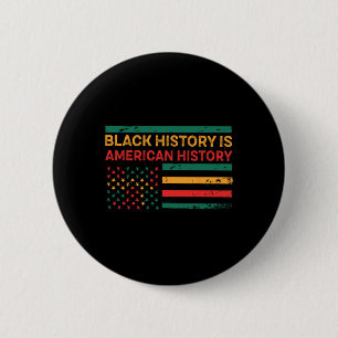Schwarze Geschichte ist amerikanische Geschichte - Button