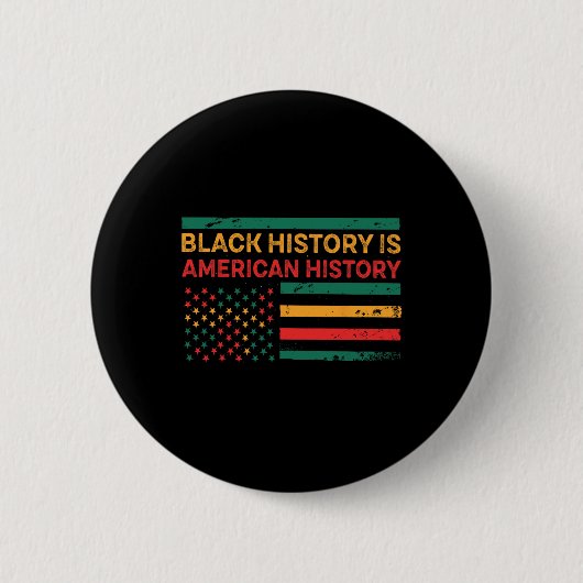 Schwarze Geschichte ist amerikanische Geschichte - Button (Vorderseite)