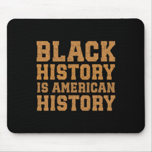 Schwarze Geschichte ist Amerikanische Geschichte M Mousepad