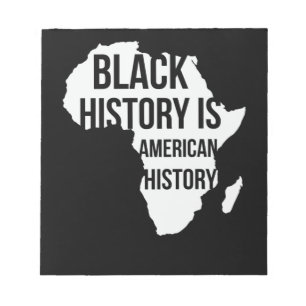 Schwarze Geschichte ist amerikanische Geschichte ( Notizblock