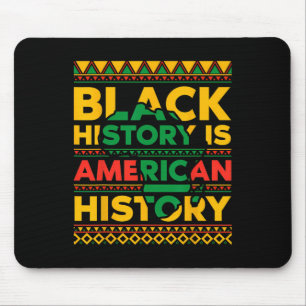 Schwarze Geschichte ist die amerikanische Geschich Mousepad