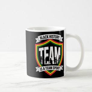 Schwarze Geschichte ist ein Teamsport Einheit für Kaffeetasse
