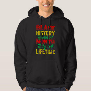 Schwarze Geschichte ist kein Monat, es ist ein Leb Hoodie