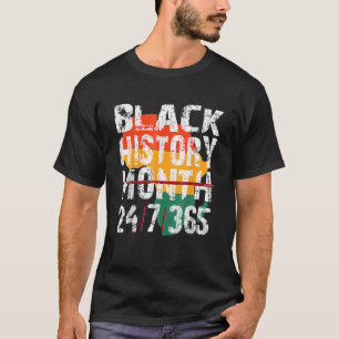 Schwarze Geschichte Monat 24/7/365 Afrika für Männ T-Shirt