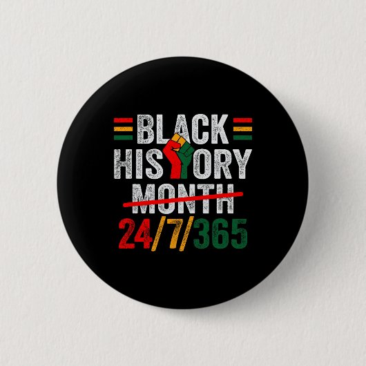 Schwarze Geschichte Monat 24 7 365 Fist African Me Button (Vorderseite)