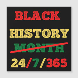 Schwarze Geschichte Monat 24/7/365 - Schwarze Gesc Magnetkarte