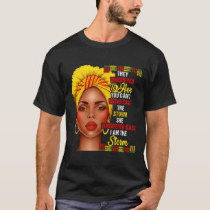Schwarze Geschichte Monat Afro Schwarze Frauen Mäd T-Shirt