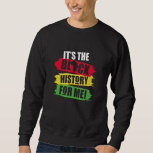 Schwarze Geschichte Monat die schwarze Geschichte Sweatshirt
