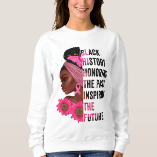 Schwarze Geschichte Monat Ehre Vergangenheit Inspi Sweatshirt