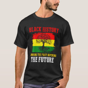 Schwarze Geschichte Monat Ehre Vergangenheit Inspi T-Shirt