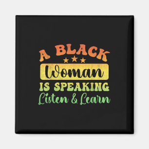 Schwarze Geschichte Monat Eine schwarze Frau spric Magnet