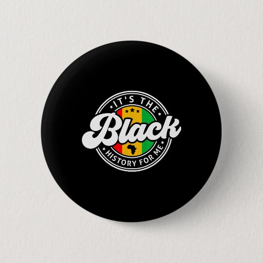 Schwarze Geschichte Monat Es ist die schwarze Gesc Button (Vorderseite)