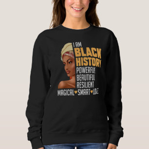 Schwarze Geschichte Monat Frau Girl Melanin Sweatshirt