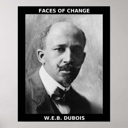 Schwarze Geschichte Monat Helden - W.E.B. DuBois Poster (Vorne)